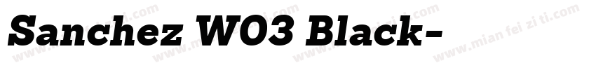 Sanchez W03 Black字体转换